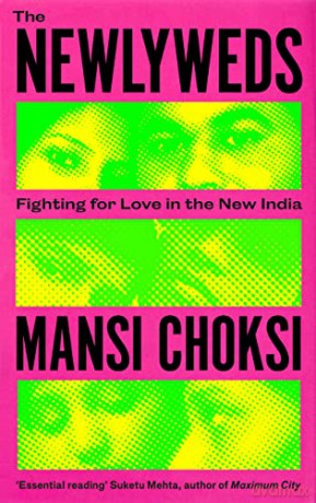 The Newlyweds: Young People Fighting for Love in the New India - Mansi Choksi [KSIĄŻKA]
