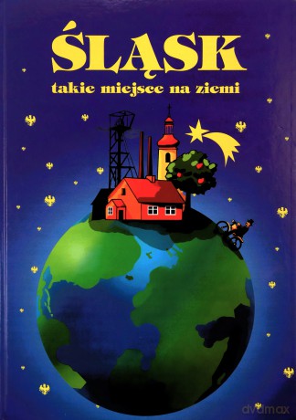 Śląsk, takie mejsce na ziemi - Marek Szołtysek [KSIĄŻKA]