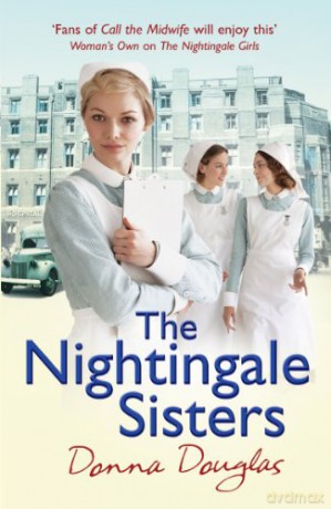 The Nightingale Sisters: (Nightingales 2) - Donna Douglas [KSIĄŻKA]