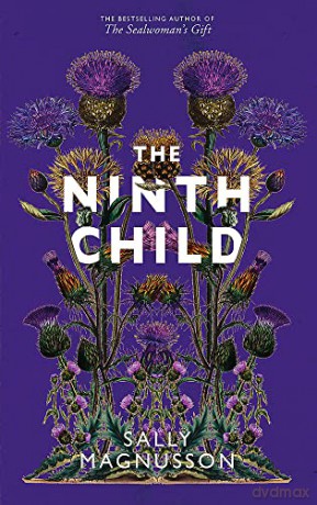 The Ninth Child: The new novel from the author of The Sealwoman's Gift - Sally Magnusson [KSIĄŻKA]