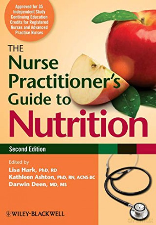 The Nurse Practitioner's Guide to Nutrition - Lisa Hark [KSIĄŻKA]
