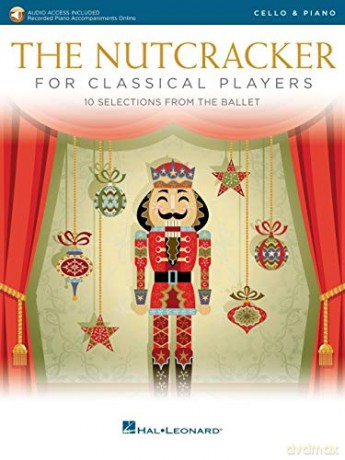 The Nutcracker for Classical Players Cello with Piano Reduction - Pyotr Il'yich Tchaikovsky [KSIĄŻKA]