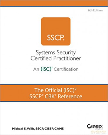 The Official (ISC)2 SSCP CBK Reference, 6th Editio n - Mike Wills [KSIĄŻKA]