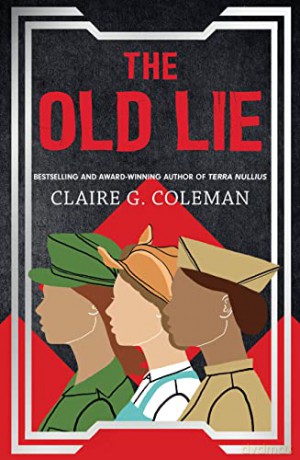 The Old Lie - Claire G. Coleman [KSIĄŻKA]