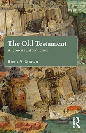 The Old Testament: A Concise Introduction - Brent A Strawn [KSIĄŻKA]