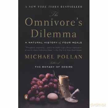 The Omnivore's Dilemma: A Natural History of Four Meals - Michael Pollan [KSIĄŻKA]