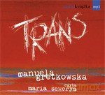 Trans (Audiobook) - Manuela Gretkowska [KSIĄŻKA]