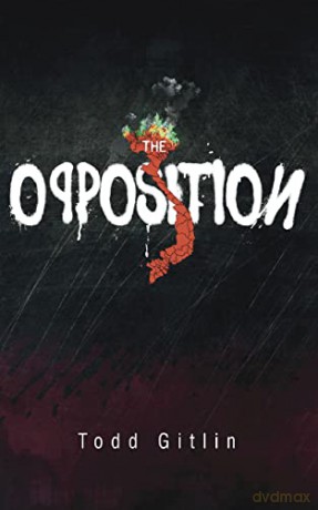 The Opposition (Guernica World Editions): Volume 49 (World Prose) - Todd Gitlin [KSIĄŻKA]