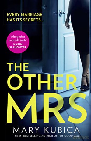 The Other Mrs: An absolutely gripping psychological thriller with a killer twist, from the bestselling author of THE GOOD GIRL - Mary Kubica [KSIĄŻKA]