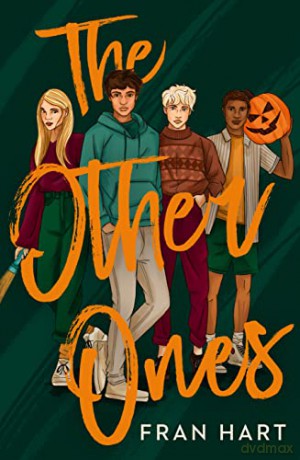 The Other Ones: a spooky contemporary romance, perfect for fans of Alice Oseman - Fran Hart [KSIĄŻKA]