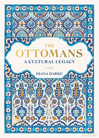 The Ottomans: A Cultural Legacy - Diana Darke [KSIĄŻKA]
