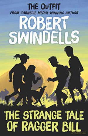 The Outfit: The Strange Tale of Ragger Bill - Robert Swindells [KSIĄŻKA]