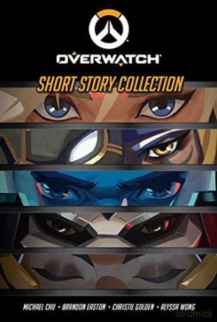 The Overwatch Short Story Collection - Alyssa Wong [KSIĄŻKA]