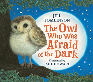 The Owl Who Was Afraid of the Dark: as read by HRH The Duchess of Cambridge on CBeebies Bedtime Stories - Jill Tomlinson [KSIĄŻKA]