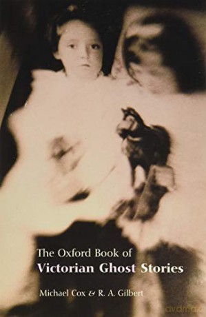 The Oxford Book of Victorian Ghost Stories - Michael Cox [KSIĄŻKA]