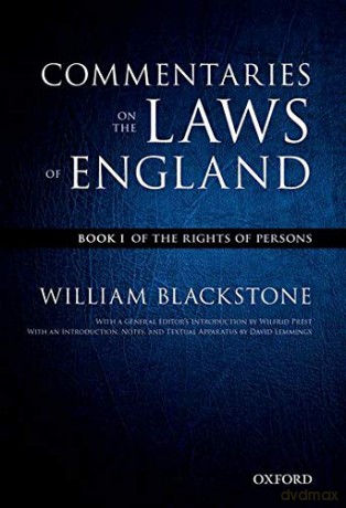 The Oxford Edition of Blackstone's: Commentaries on the Laws of England: Book I: Of the Rights of Persons - William Blackstone [KSIĄŻKA]