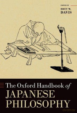 The Oxford Handbook of Japanese Philosophy (Oxford Handbooks) - Bret W. Davis [KSIĄŻKA]