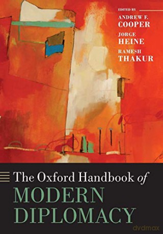 The Oxford Handbook of Modern Diplomacy (Oxford Handbooks) - Andrew F Cooper [KSIĄŻKA]