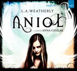 Anioł (Audiobook) - L.A. Weatherly [KSIĄŻKA]