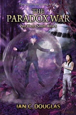 The Paradox War (Zeke Hailey Series) - Ian C Douglas [KSIĄŻKA]
