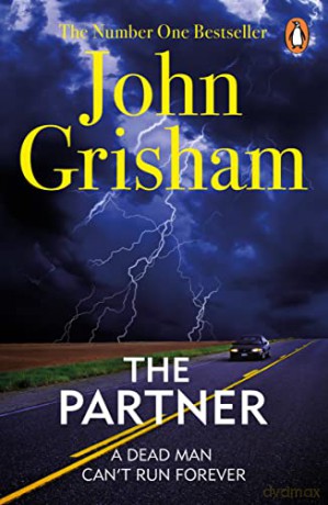 The Partner: A gripping crime thriller from the Sunday Times bestselling author of mystery and suspense - John Grisham [KSIĄŻKA]