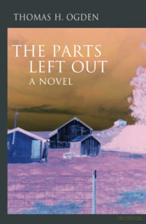 The Parts Left Out - Thomas Ogden [KSIĄŻKA]