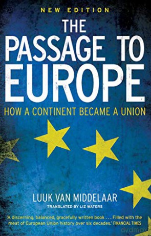 The Passage to Europe: How a Continent Became a Union - Luuk Van Middelaar [KSIĄŻKA]