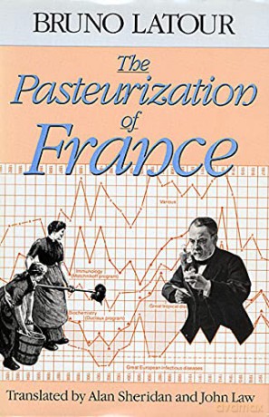 The Pasteurization of France - Bruno Latour [KSIĄŻKA]