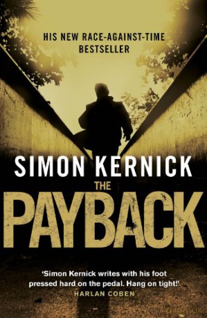 The Payback: (Dennis Milne: book 3): a punchy, race-against-time thriller from bestselling author Simon Kernick (Dennis Milne, 3) - Simon Kernick [KSIĄŻKA]