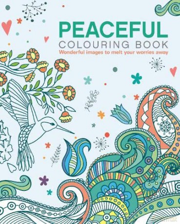 The Peaceful Colouring Book: Wonderful Images to Melt Your Worries Away (Arcturus Creative Colouring) - Tansy Willow [KSIĄŻKA]