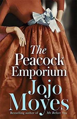 The Peacock Emporium: A charming and enchanting love story from the bestselling author of Me Before You - Jojo Moyes [KSIĄŻKA]