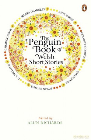 The Penguin Book of Welsh Short Stories - Alun Richards [KSIĄŻKA]