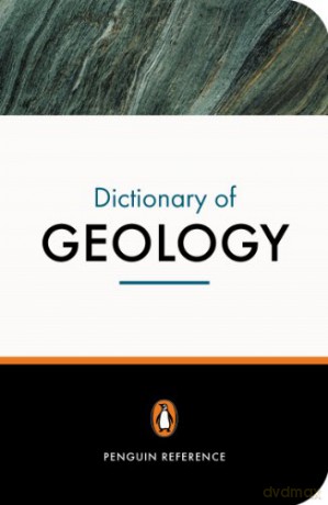 The Penguin Dictionary of Geology (Penguin Reference Books) - Philip Kearey [KSIĄŻKA]