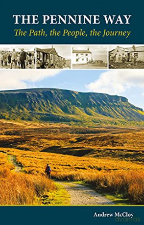 The Pennine Way: The Path, the People, the Journey (Literature) (Cicerone Guides) - Andrew McCloy [KSIĄŻKA]