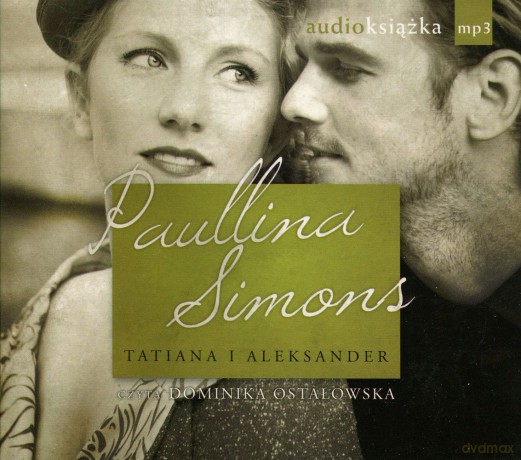 Tatiana i Aleksander (Audiobook) - Paullina Simons [KSIĄŻKA]
