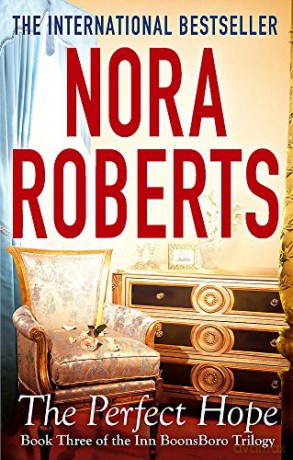 The Perfect Hope: Number 3 in series (Inn at Boonsboro Trilogy) - Nora Roberts [KSIĄŻKA]