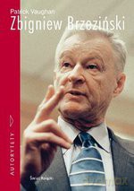 Zbigniew Brzeziński - Patrick Vaughan [KSIĄŻKA]