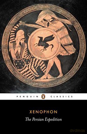 The Persian Expedition (Penguin Classics) - Xenophon [KSIĄŻKA]