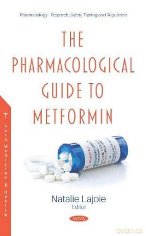 The Pharmacological Guide to Metformin - Natalie Lajoie [KSIĄŻKA]