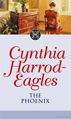 The Phoenix: The Morland Dynasty, Book 35 - Cynthia Harrod-Eagles [KSIĄŻKA]
