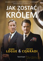 Jak zostać królem - Peter Conradi, Mark Logue [KSIĄŻKA]