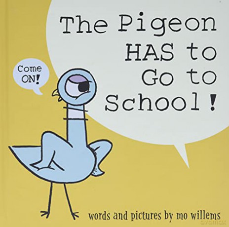 The Pigeon Has to Go to School! - Mo Willems [KSIĄŻKA]