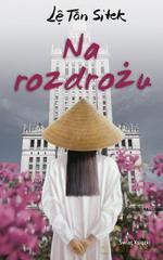Na rozdrożu - Le Tan Sitek [KSIĄŻKA]