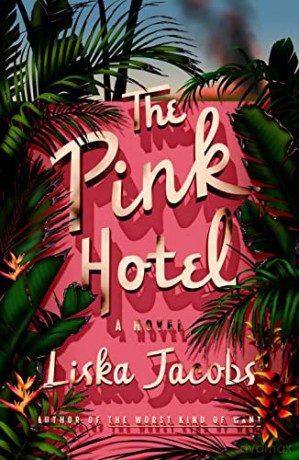 The Pink Hotel - Liska Jacobs [KSIĄŻKA]