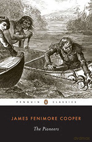 The Pioneers (Leatherstocking Tale) - James Fenimore Cooper [KSIĄŻKA]