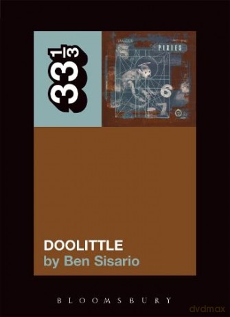 The Pixies Doolittle (33 1/3) - Ben Sisario [KSIĄŻKA]