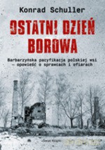 Ostatni dzień Borowa - Konrad Schuller [KSIĄŻKA]