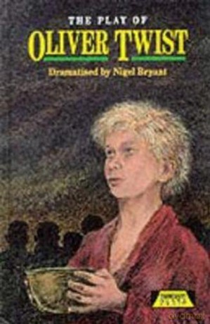 The Play Of Oliver Twist (Heinemann Plays For 11-14) - Nigel Bryant [KSIĄŻKA]