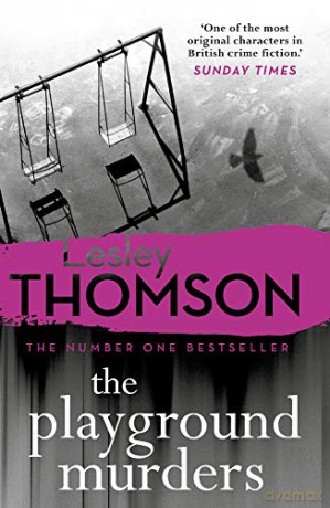 The Playground Murders (The Detective's Daughter): Volume 7 - Lesley Thomson [KSIĄŻKA]