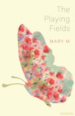 The Playing Fields - Mary M [KSIĄŻKA]